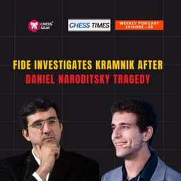 Cover art for Ep-38: FIDE Investigates Kramnik After Daniel Naroditsky Tragedy