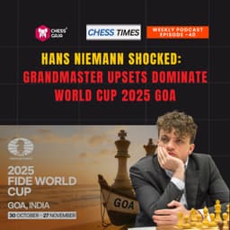 Cover art for Ep-40: Hans Niemann Shocked: Grandmaster Upsets Dominate World Cup 2025 Goa